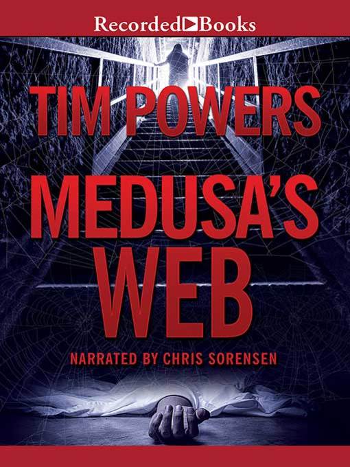 Title details for Medusa's Web by Tim Powers - Available